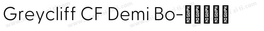 Greycliff CF Demi Bo字体转换